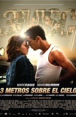 Три метра над уровнем неба / Tres metros sobre el cielo (2011)