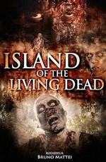 Остров живых мертвецов / L'isola dei morti viventi (2007)