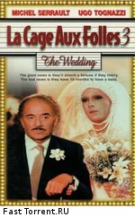 Клетка для чудаков 3 - Свадьба / La Cage Aux Folles 3 - Elles Se Marient (1985)