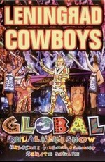 Leningrad Cowboys - Global Balalaika Show (2003)
